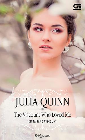 The Viscount Who Loved Me - Cinta Sang Viscount by Julia Quinn
