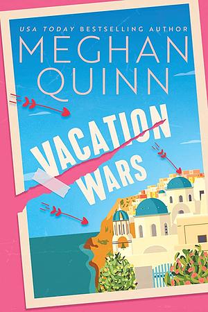Vacation Wars by Meghan Quinn