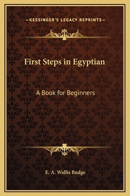 First Steps in Egyptian by Budge