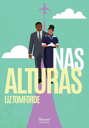 Nas Alturas  by Liz Tomforde