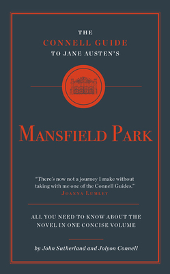 Jane Austen's Mansfield Park by Jolyon Connell, John Sutherland