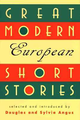 Great Modern European Short Stories by Sylvia Angus, Douglas Angus