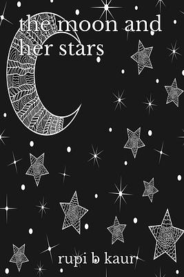 The Moon and Her Stars by Rupi Kaur