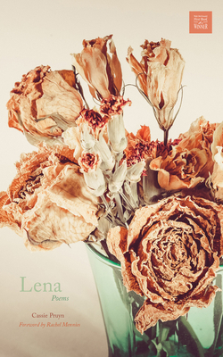 Lena: Poems by Cassie Pruyn