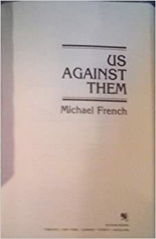 Us Against Them by Michael R. French