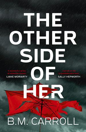 The Other Side of Her by B.M. Carroll