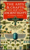 The Arts and Crafts of Ancient Egypt by William Matthew Flinders Petrie