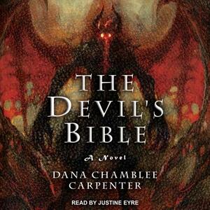 The Devil's Bible by Dana Chamblee Carpenter