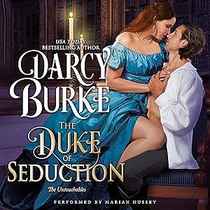 The Duke of Seduction by Darcy Burke