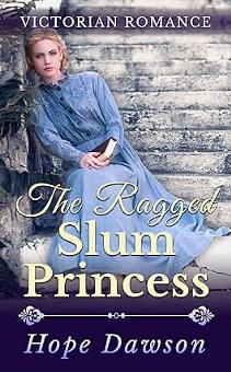 The Ragged Slum Princess by Hope Dawson