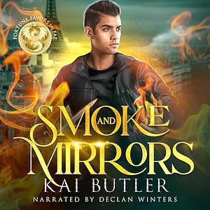 Smoke and Mirrors by Kai Butler
