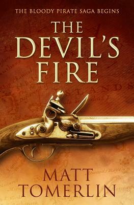 The Devil's Fire by Matt Tomerlin