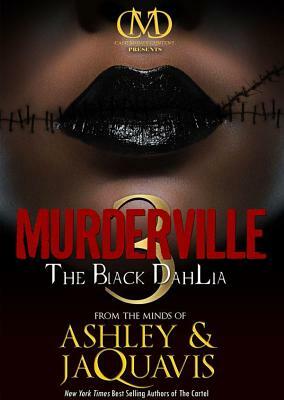 The Black Dahlia by Ashley & JaQuavis