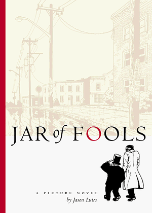 Jar Of Fools by Jason Lutes
