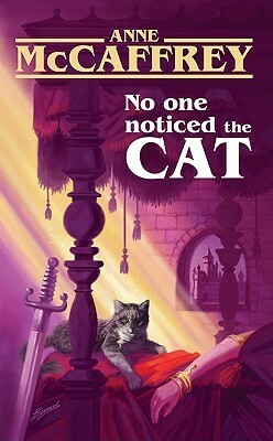 No One Noticed the Cat by Anne McCaffrey