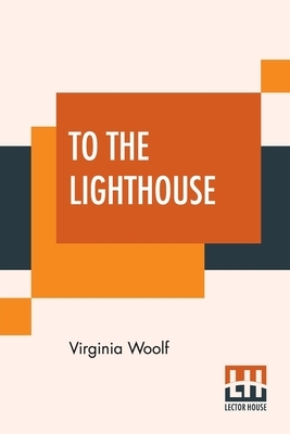 To The Lighthouse by Virginia Woolf