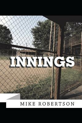 Innings by Mike Robertson