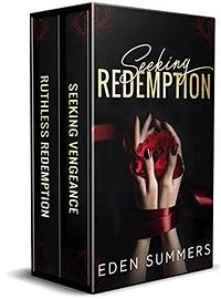 Seeking Redemption: Complete Duet by Eden Summers