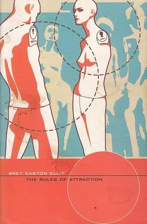 The Rules of Attraction by Bret Easton Ellis