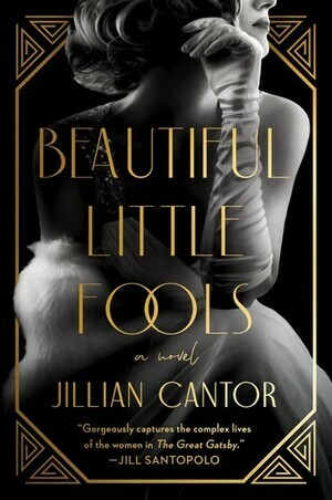 Beautiful Little Fools: A Novel by Jillian Cantor