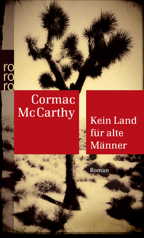 Kein Land für alte Männer by Cormac McCarthy