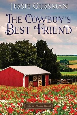 The Cowboy's Best Friend by Jessie Gussman