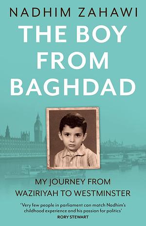 The boy from Baghdad by Nadhim Zahawi