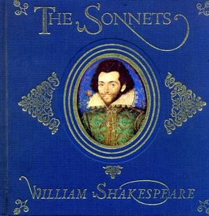 The Sonnets - William Shakespeare by William Shakespeare