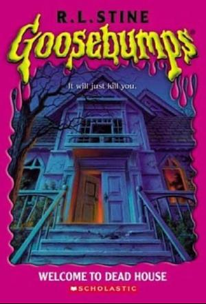 welcome to the dead house by R.L. Stine