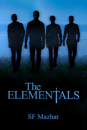 The Elementals by S.F. Mazhar