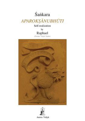 Aparoksanubhuti: Self-Realization by Śaṅkara