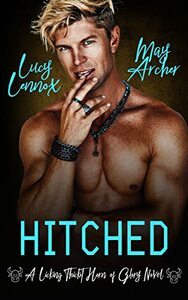 Hitched by May Archer, Lucy Lennox