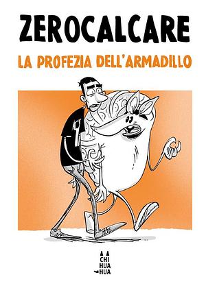 La profezia dell'armadillo by Zerocalcare