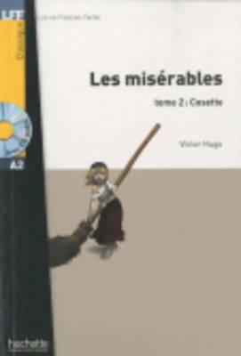 Les Misérables Tome 2: Cosette by Victor Hugo