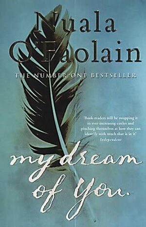 My Dream Of You by Nuala O'Faolain