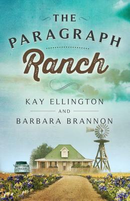 The Paragraph Ranch by Kay Ellington, Barbara Brannon