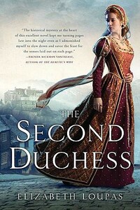 The Second Duchess by Elizabeth Loupas