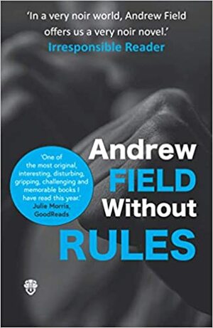 Without Rules by Andrew Field