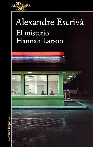 El misterio Hannah Larson by Alexandre Escrivà