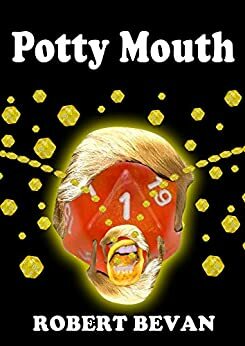Potty Mouth by Joan Reginaldo, Robert Bevan