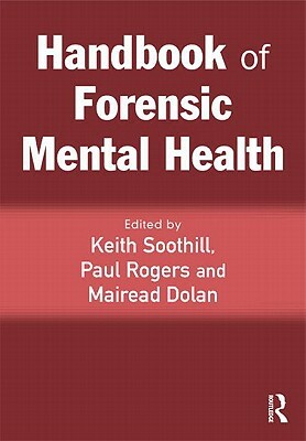 Handbook of Forensic Mental Health by 