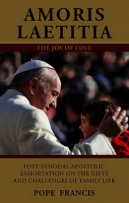 Amoris Laetitia: Apostolic Exhortation on the Family by Pope Francis