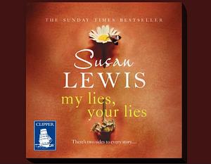 My Lies, Your Lies by Susan Lewis