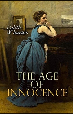 The Age of Innocence Illustrated by Edith Wharton