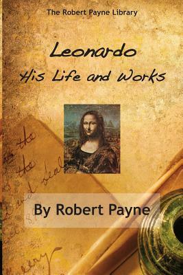Leonardo by Robert Payne