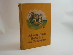 Heidis Lehr- und Wanderjahre by Johanna Spyri