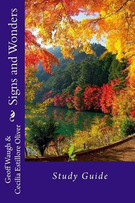 Signs and Wonders: Study Guide by Cecilia Estillore Oliver, Geoff Waugh