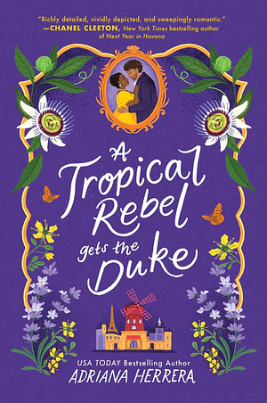 A Tropical Rebel Gets the Duke by Adriana Herrera