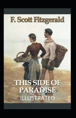 This Side of Paradise Illustrated by F. Scott Fitzgerald