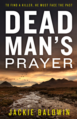 Dead Man's Prayer (Di Frank Farrell, Book 1) by Jackie Baldwin